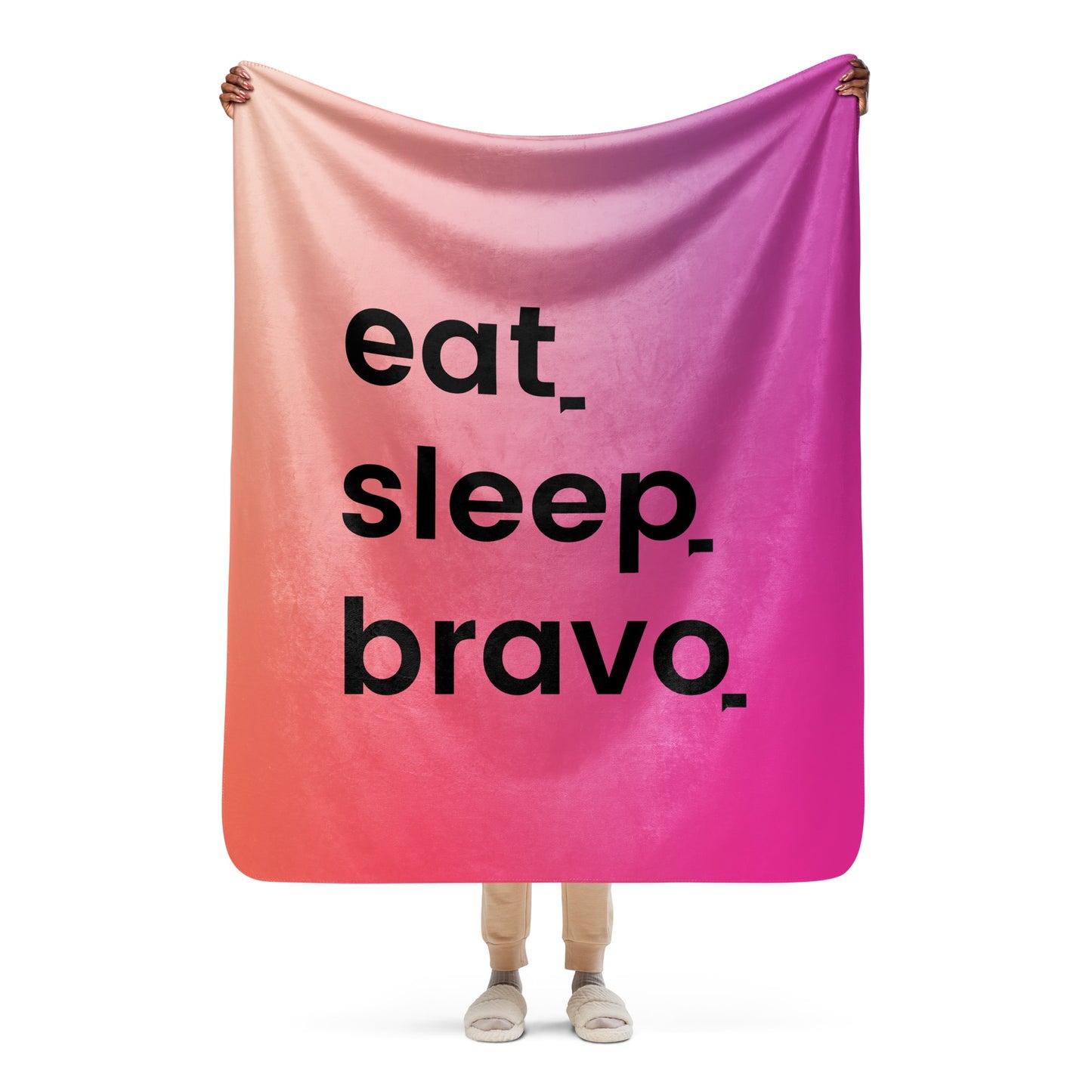 Bravo Eat. Sleep. Bravo. Sherpa Blanket