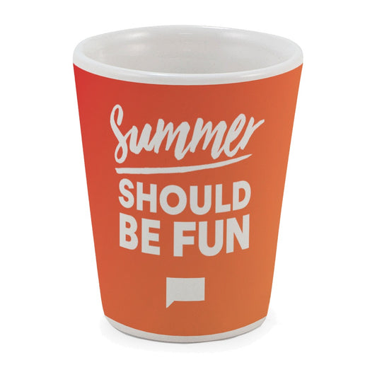 Summer Should Be Fun Ceramic Shot Glass