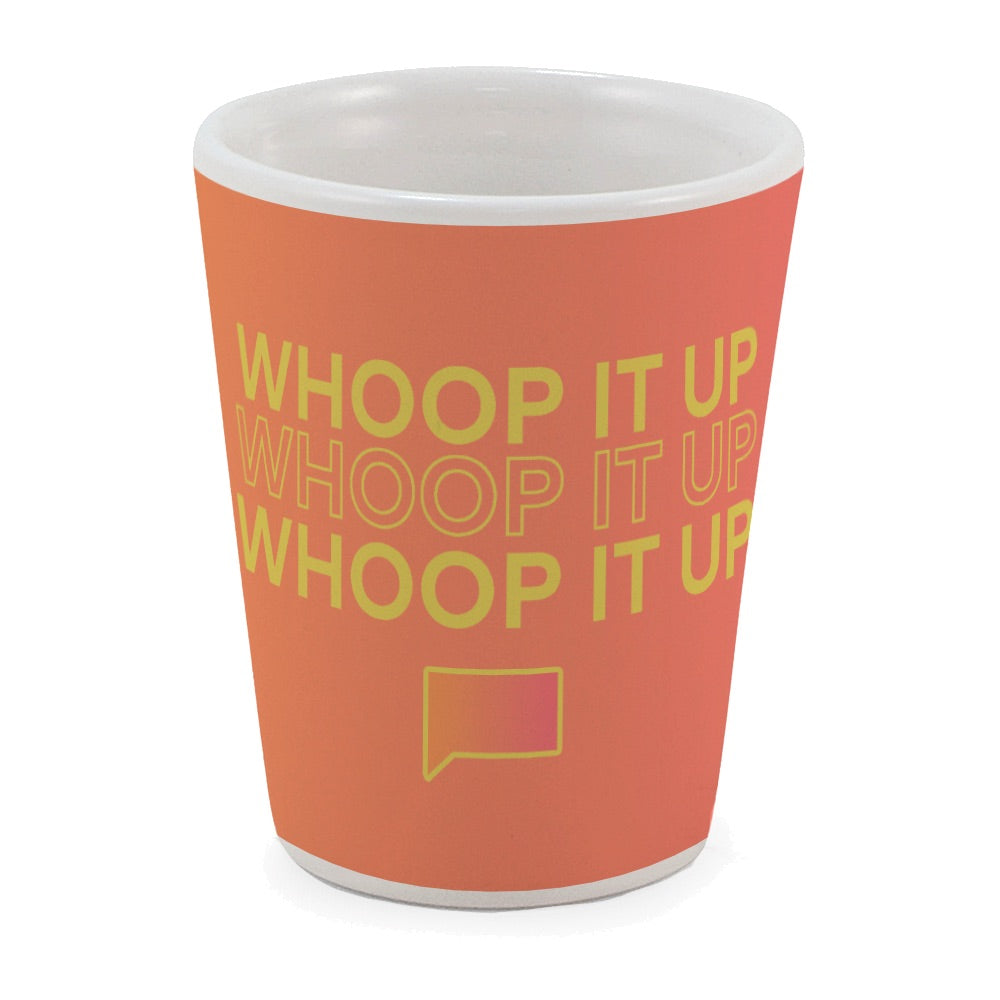 Bravo Whoop It Up Ceramic Shot Glass