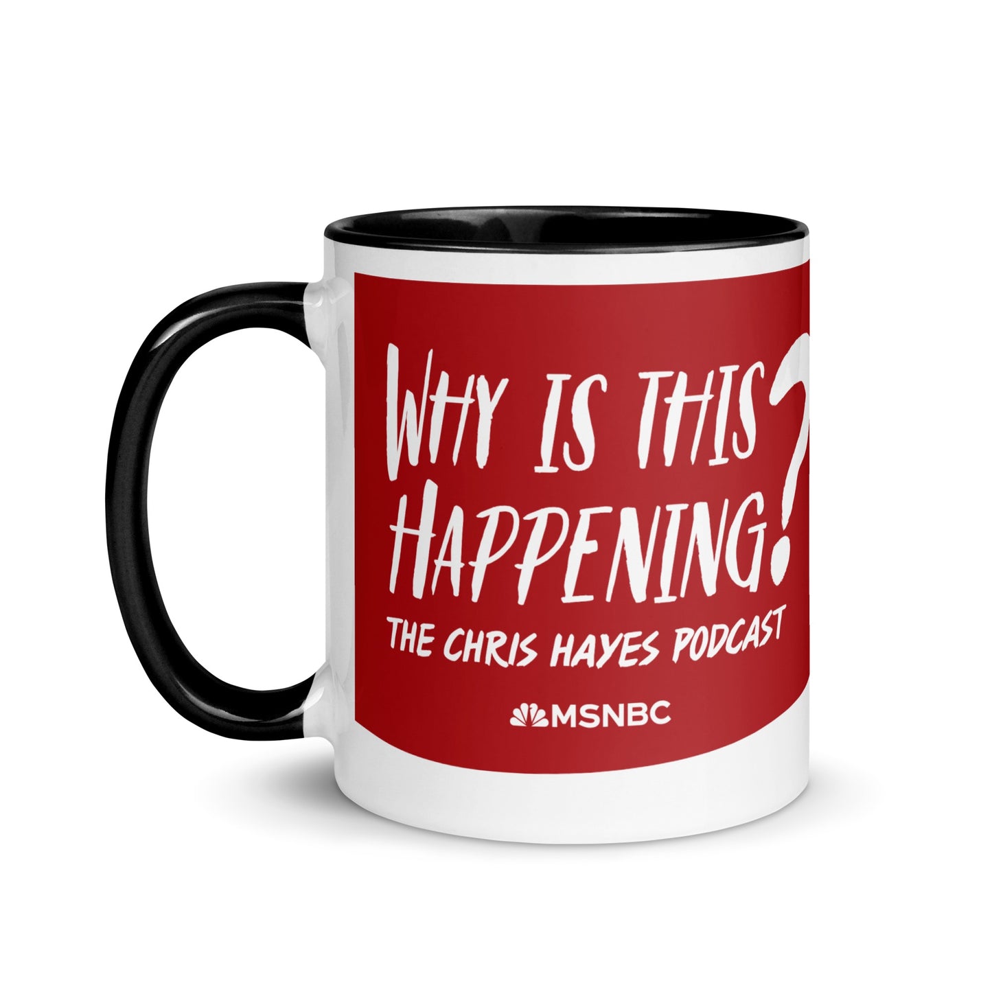 Why Is This Happening? The Chris Hayes Podcast Grey Key Black Mug