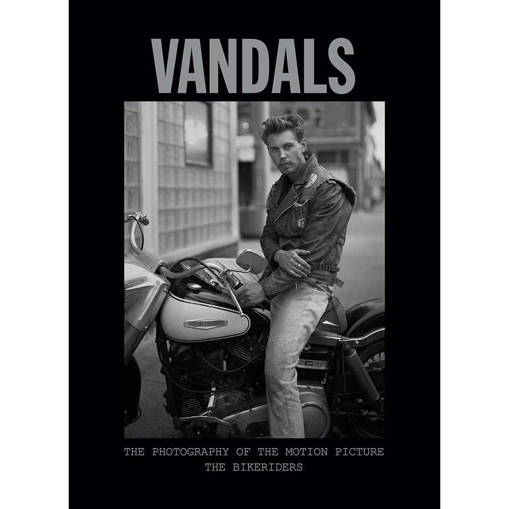Vandals: The Photography of The Bikeriders 