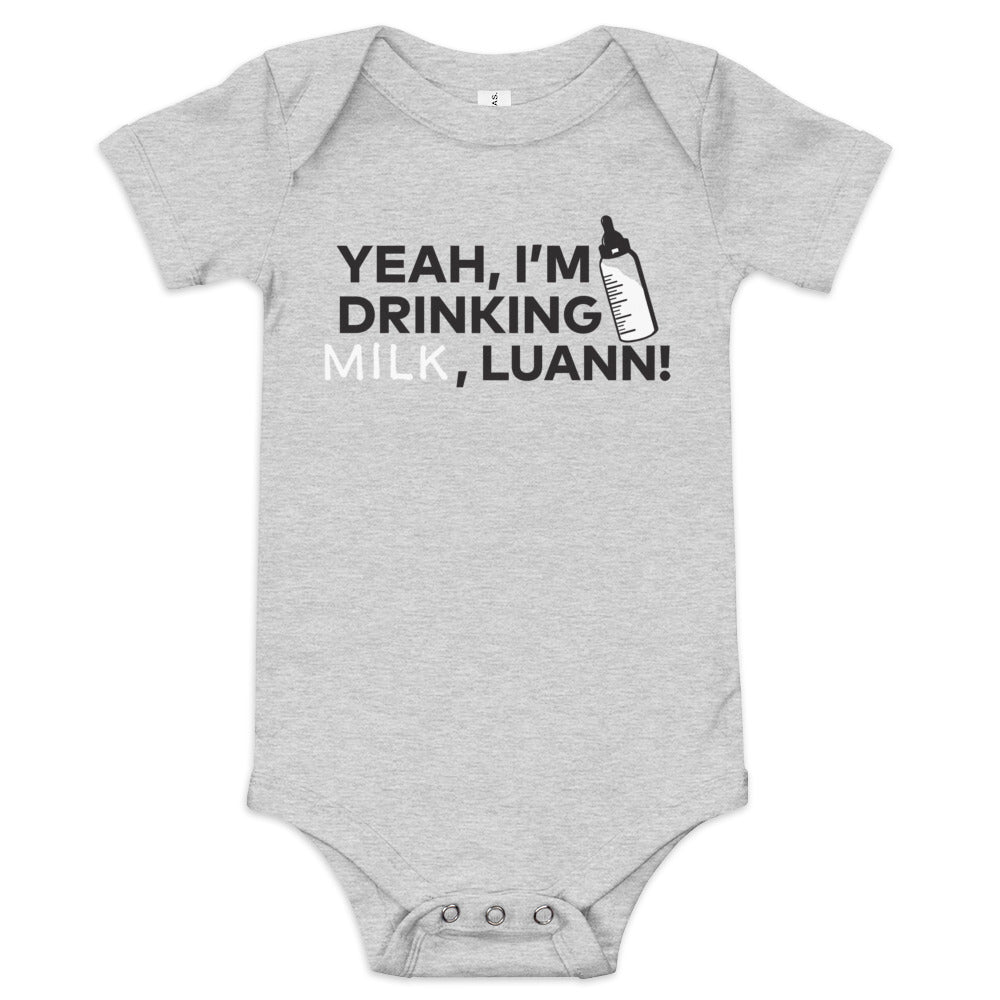 The Real Housewives of New York City I'm Drinking Milk, Luann! Baby Bodysuit