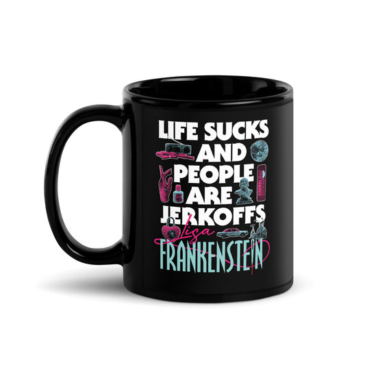 Lisa Frankenstein Life Sucks And People Are Jerkoffs Mug