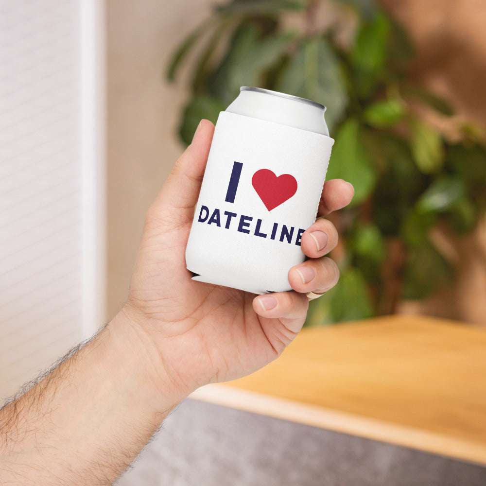 Dateline I Heart Dateline Can Cooler