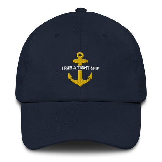 Below Deck I Run A Tight Ship Classic Dad Hat