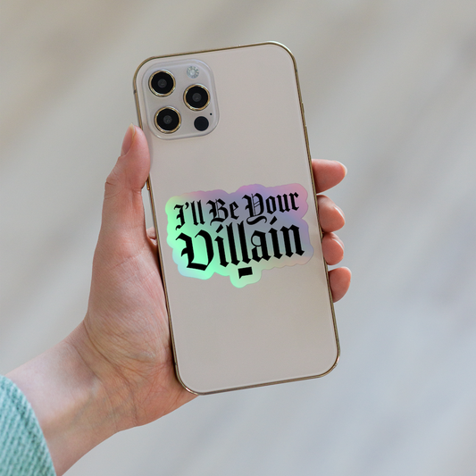 The Real Housewives of Salt Lake City I'll Be Your Villian Holographic Sticker