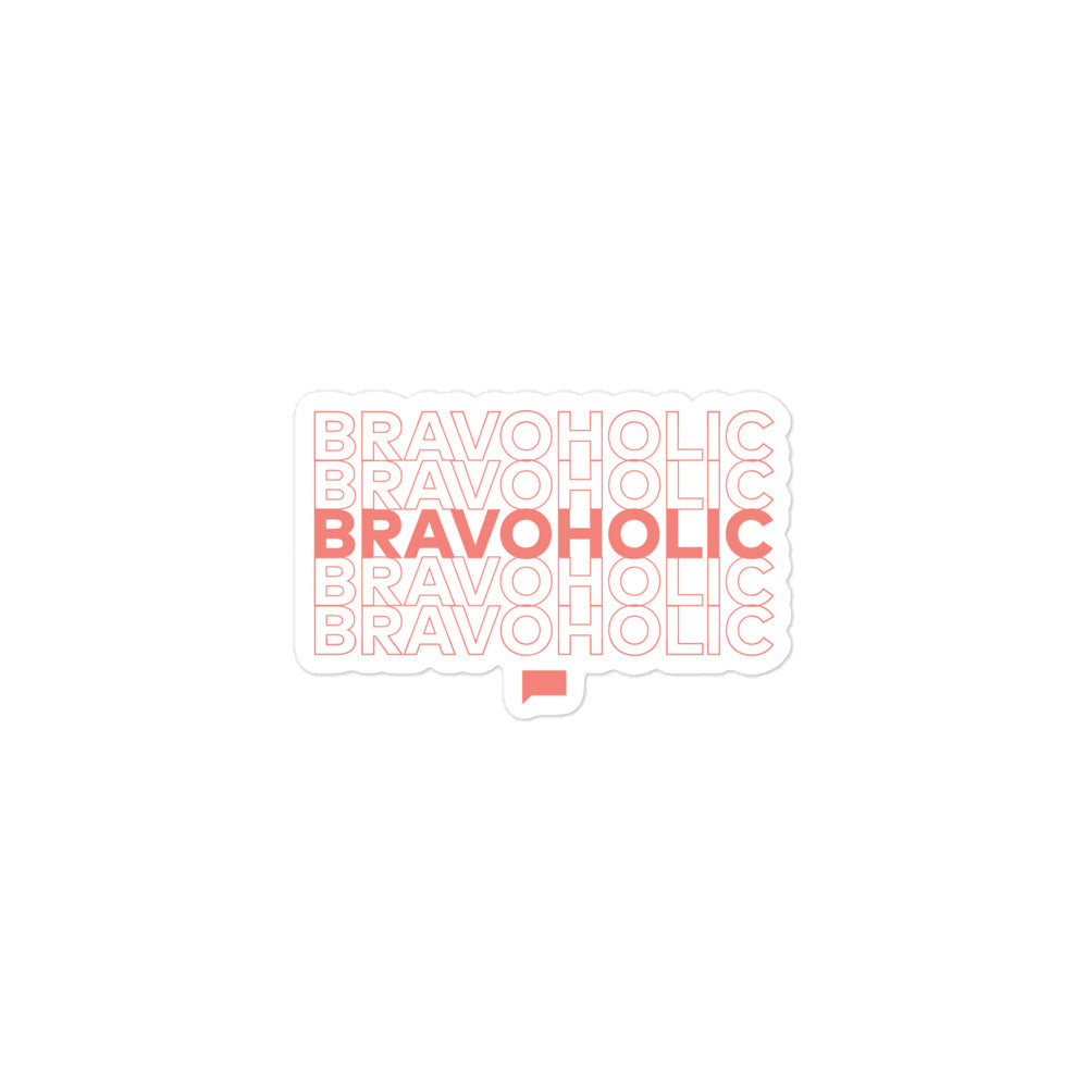 Bravoholic Kiss Cut Sticker