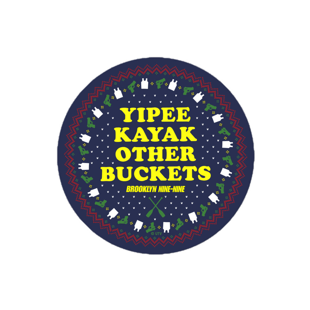 Brooklyn Nine-Nine Yipee Kayak Sticker