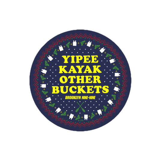 Brooklyn Nine-Nine Yipee Kayak Sticker