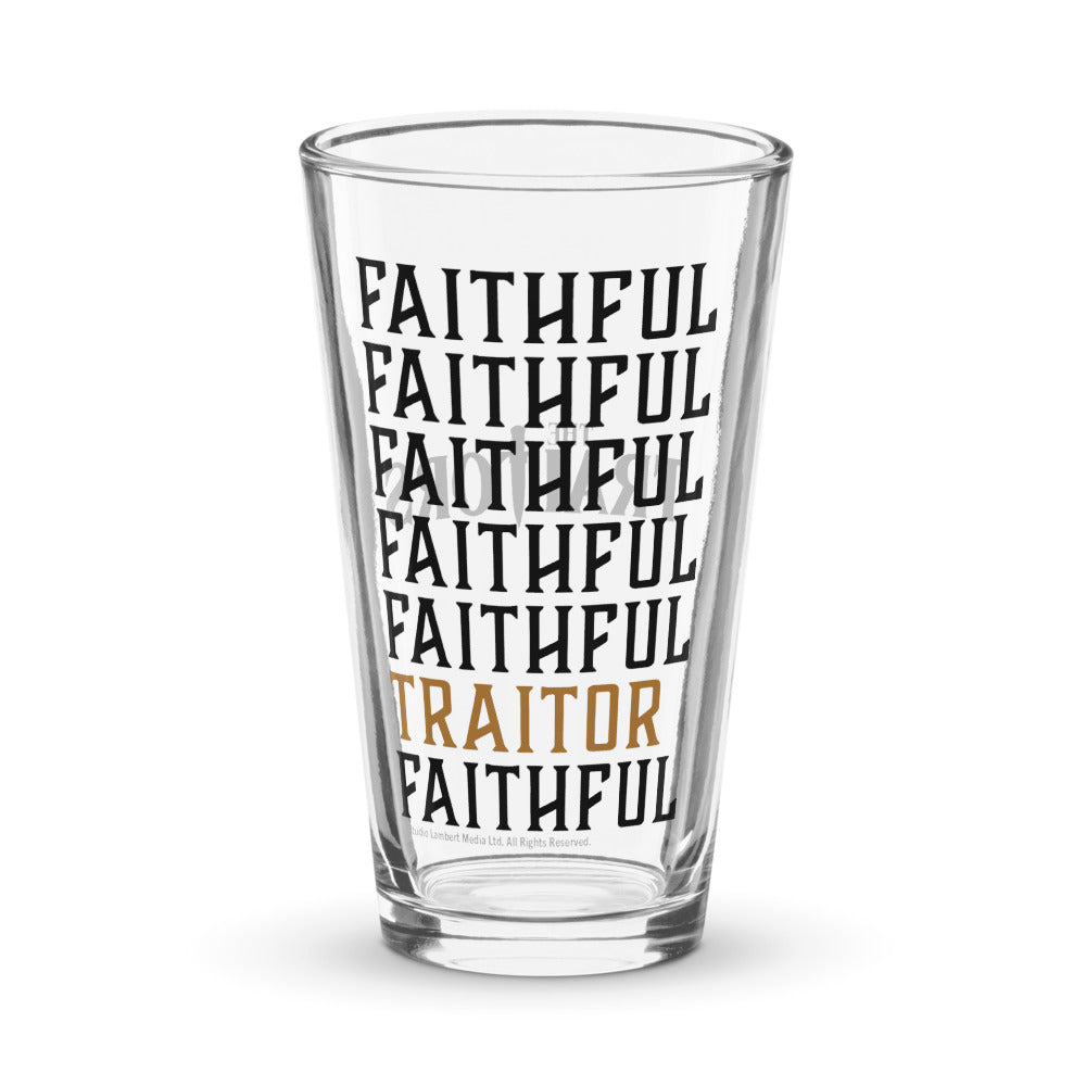 The Traitors Faithful Faithful Traitor Shaker Pint Glass