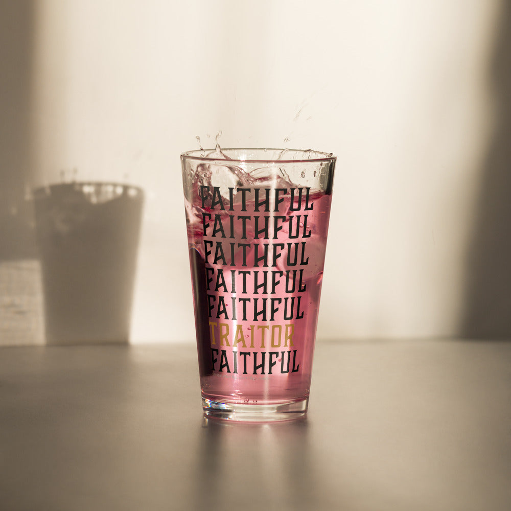 The Traitors Faithful Faithful Traitor Shaker Pint Glass