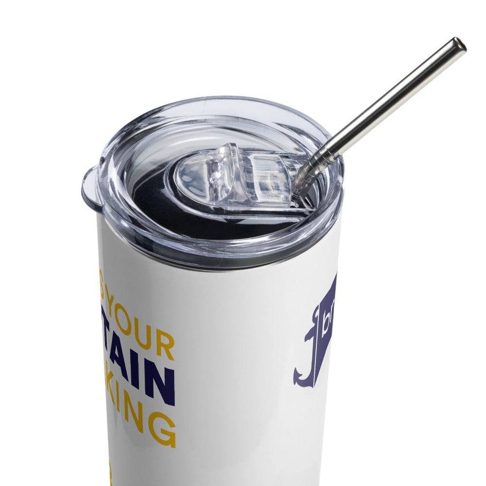 Below Deck This Is Your Captain Speaking Stainless Steel Tumbler