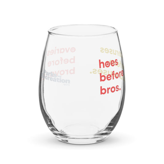 Parks and Recreation Hoes Before Bros Stemless Wine Glass