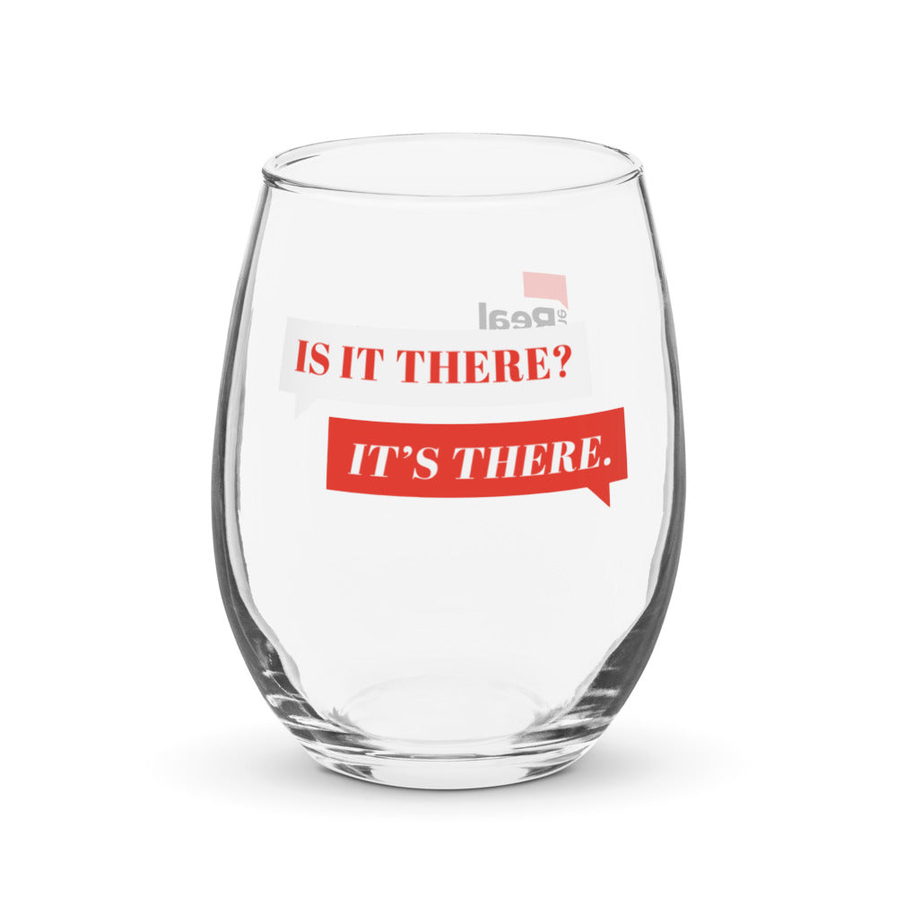 The Real Housewives of New York City Is It There?  Stemless Wine Glass