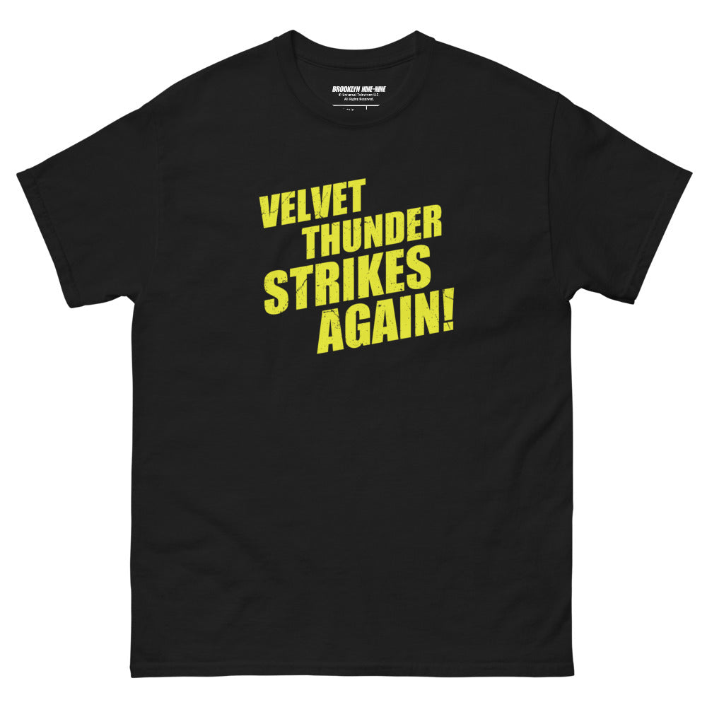 Brooklyn Nine-Nine Velvet Thunder Strikes Again! T-Shirt