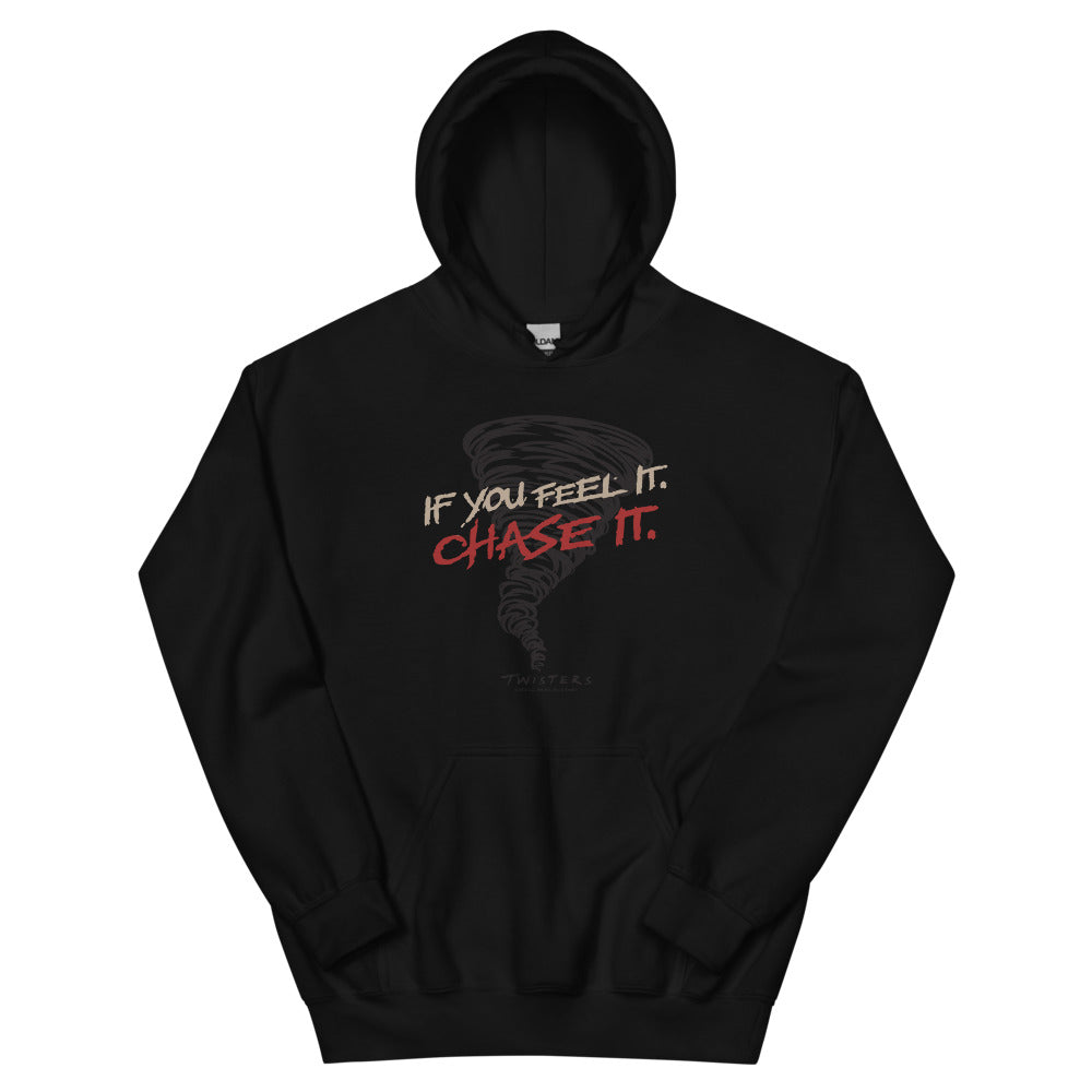 Twisters If You Feel It Chase It Hoodie