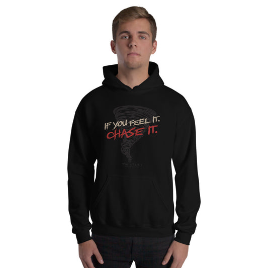 Twisters If You Feel It Chase It Hoodie