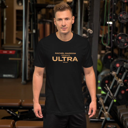 Rachel Maddow Presents Ultra T-Shirt