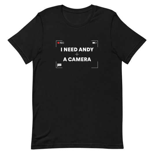 Watch What Happens Live I Need Andy And A Camera T-Shirt