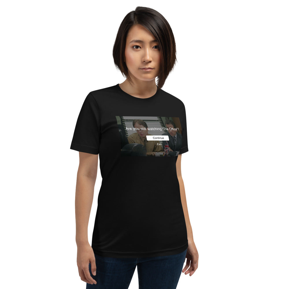 The Office Are You Still Watching? Unisex T-Shirt