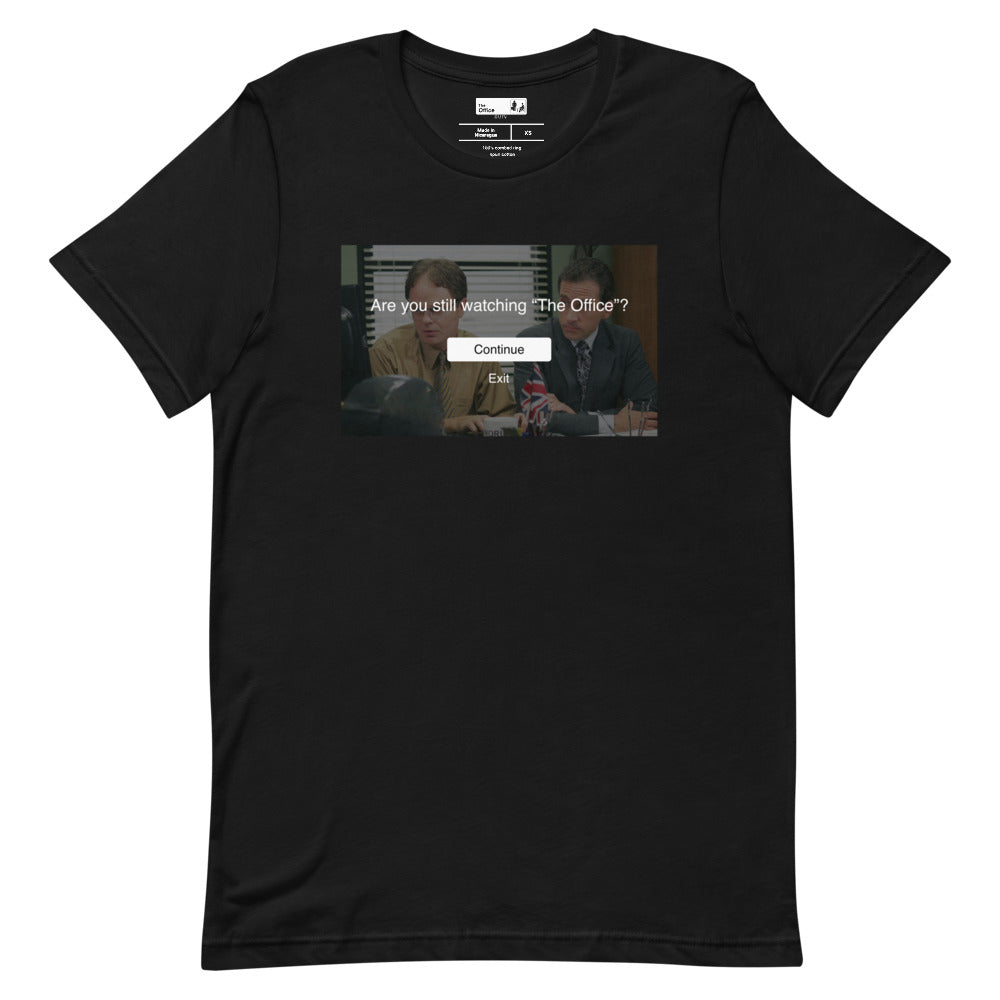 The Office Are You Still Watching? Unisex T-Shirt