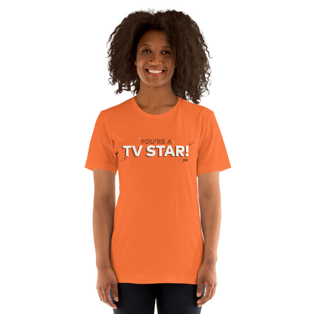 The Real Housewives of Orange County You're A TV Star! Unisex T-Shirt