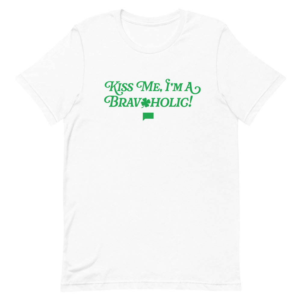 Bravo Kiss Me, I'm a Bravoholic! T-Shirt