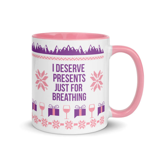 The Real Housewives of Salt Lake City I Deserve Presents Just For Breathing Two-Tone Mug